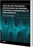 MATLAB for Engineers - Applications in Control, Electrical Engineering, IT and Robotics by Karel Perutka